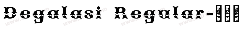 Degalasi Regular字体转换